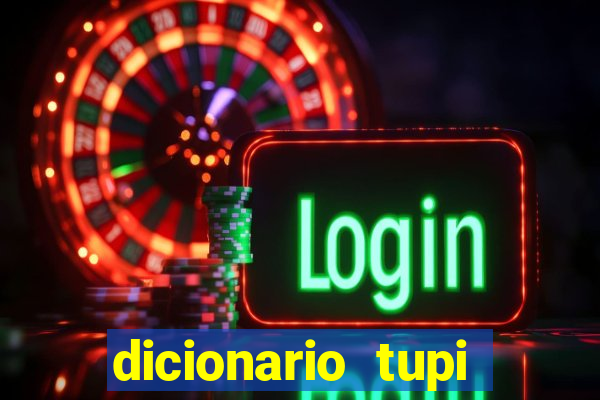 dicionario tupi guarani on line